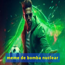 meme de bomba nuclear